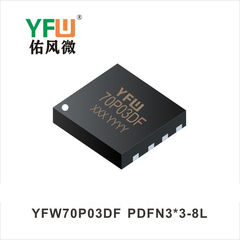 YFW70P03DF   PDFN3*3-8L Tube à effet de champ  YFW Youfeng Micro Factory