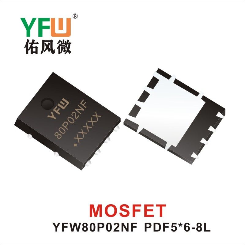 YFW80P02NF   PDFN5*6-8L Tube à effet de champ  YFW Youfeng Micro Factory